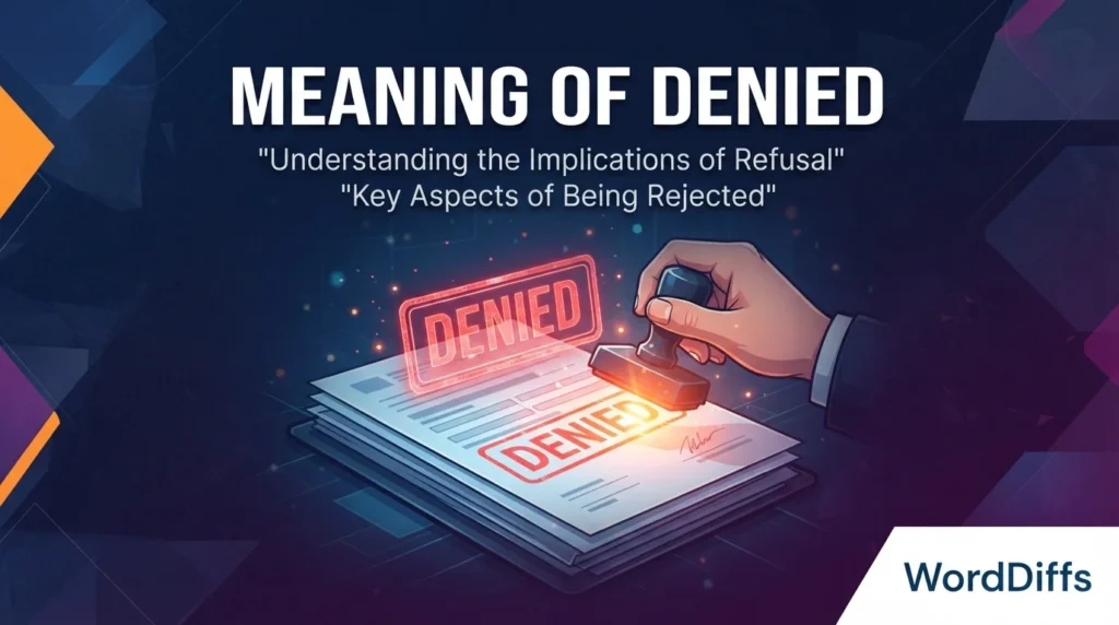 Meaning of Denied